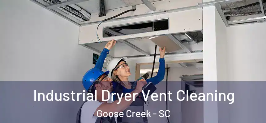  Industrial Dryer Vent Cleaning Goose Creek - SC
